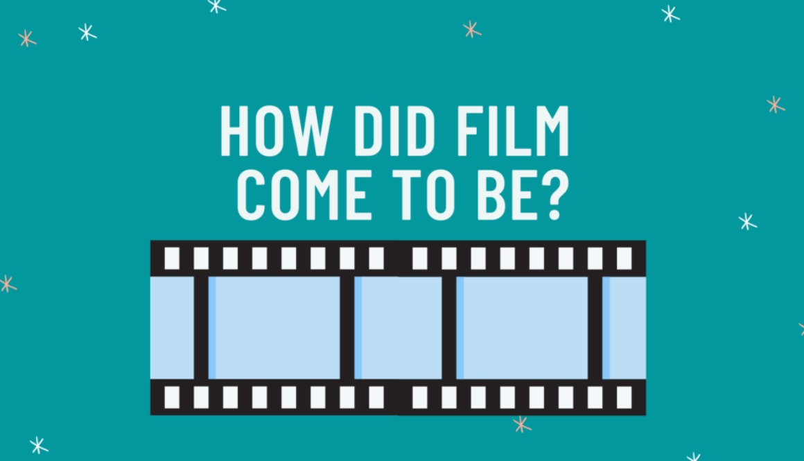 How did films comes to be?